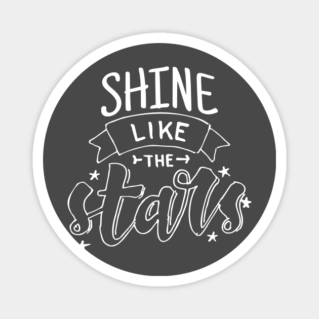 Shine Like The Stars Magnet by Artmoo